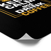 Poster garder le calme et boire du café (Coin)