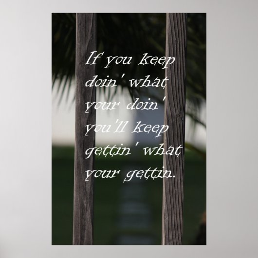 Poster Gardez Gettin Ce Que Vous Gettin (Devant)