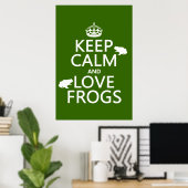 Poster Gardez le calme et aimer les grenouilles (n'import (Bureau à domicile)