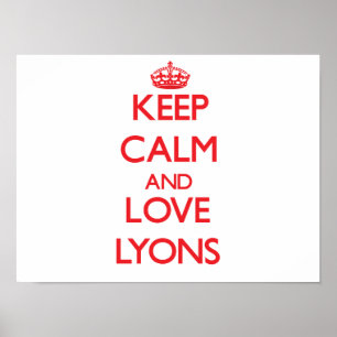 Poster Gardez le calme et aimez Lyon