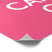 Poster Gardez le calme et continuez sur l'impression rose (Coin)