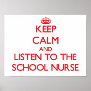 Poster Gardez le calme et écoutez l'infirmière d'école