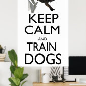 Poster Gardez le calme et entraînez des chiens (Bureau à domicile)