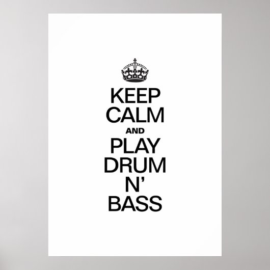 POSTER GARDEZ LE CALME ET JOUEZ À DRUM N'BASS (Devant)