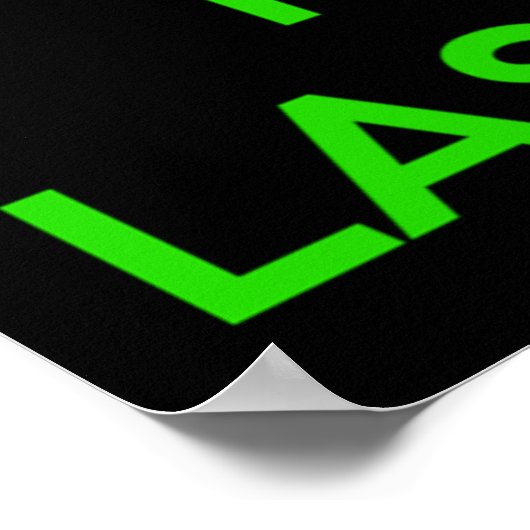 POSTER GARDEZ LE CALME ET JOUEZ À L'ONGLET LASER (Coin)