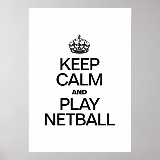 POSTER GARDEZ LE CALME ET JOUEZ AU NETBALL (Devant)