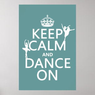 Poster Gardez le calme et la danse sur (ballet) (toutes l