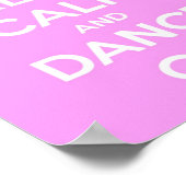 Poster Gardez le calme et la danse sur rose (Coin)