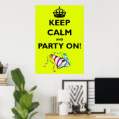POSTER GARDEZ LE CALME ET LA FÊTE ! (Bureau à domicile)