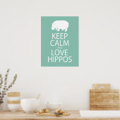 Poster Gardez le calme et l'amour Hippopotame Imprimer Hi (Cuisine)