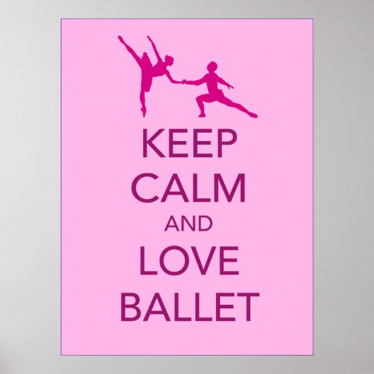 Poster Gardez le calme et l'amour Imprimer cadeau Ballet (Devant)