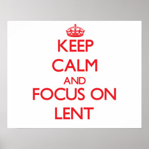Poster Gardez le calme et le foyer sur Lent