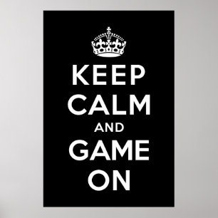 Poster Gardez le calme et le jeu allumés