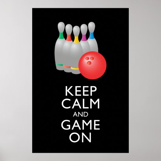Poster GARDEZ LE CALME ET LE JEU SUR - Bowling (Devant)