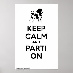 Poster Gardez le calme et le Parti sur 11 x 17