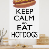 Poster Gardez le calme et mangez des chiens chauds (Cuisine)
