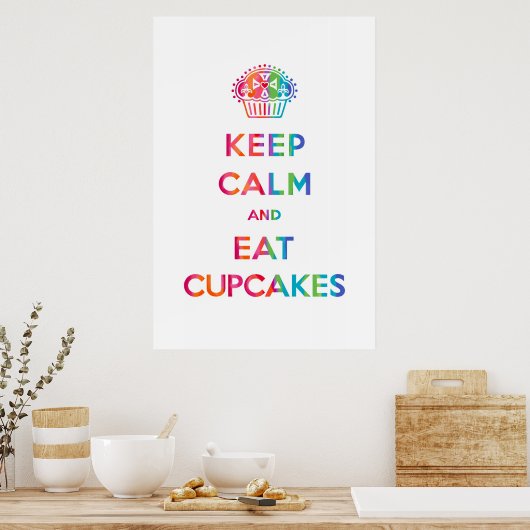Poster Gardez le calme et mangez des gâteaux - arc-en-cie (Cuisine)
