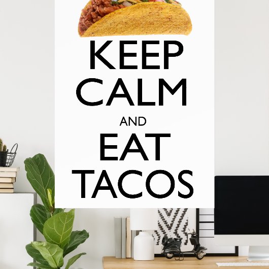Poster Gardez le calme et mangez des Tacos (Bureau à domicile)