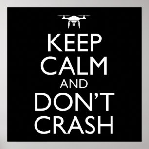 Poster Gardez le calme et ne pas écraser drone amusant pi