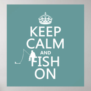 Poster Gardez le calme et pêchez sur (toutes les