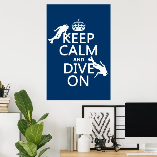 Poster Gardez le calme et (plongée) Plongez sur (en toute (Bureau à domicile)