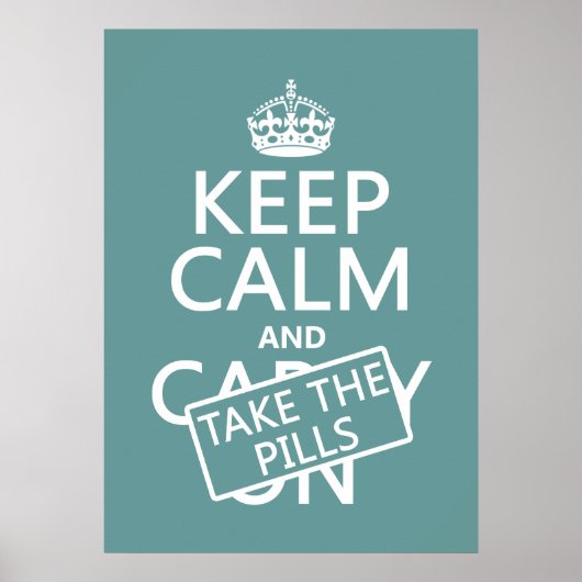 Poster Gardez le calme et prenez les pilules (dans toutes (Devant)