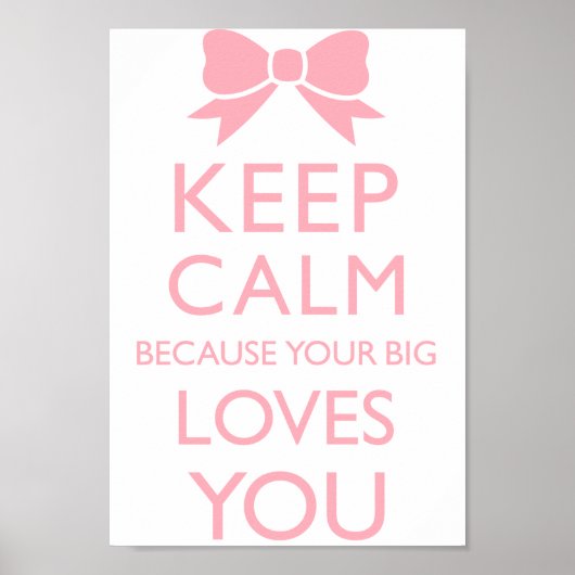 Poster Gardez Le Calme Parce Que Votre Grand Vous Aime (Devant)