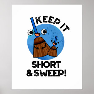 Poster Gardez-Le Court Et Doux Cute Broom Pun
