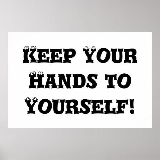 Poster Gardez vos mains à vous - Anti Bully (Devant)