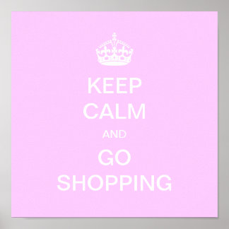 Poster Gardez votre calme et allez faire du shopping