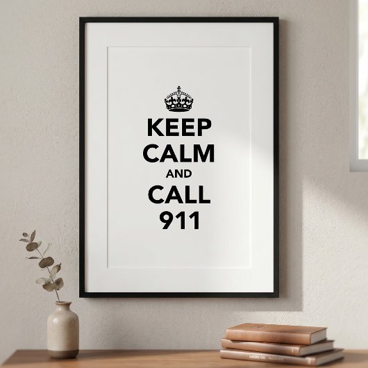 Poster Gardez votre calme et appelez le 15