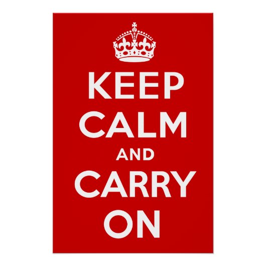Poster Gardez votre calme et continuez (Devant)
