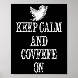 Poster Gardez votre calme et Covfefe sur le t-shirt du tw