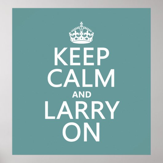 Poster Gardez votre calme et faites comme Larry (n'import (Devant)