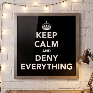 Poster Gardez votre calme et niez tout