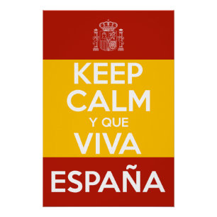Poster Gardez votre calme et vive l'Espagne