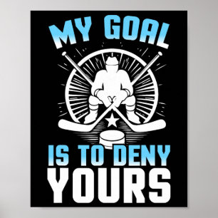 Poster Gardien de but nie le vôtre Funny Hockey sur glace
