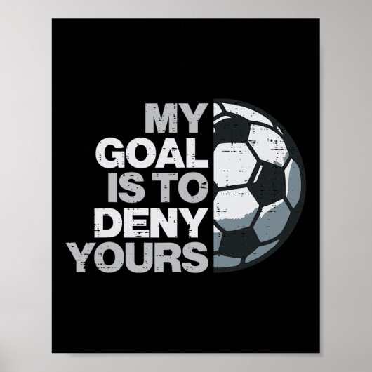 Poster Gardien Mon Objectif Pour Refuser Vôtre Joueur De (Devant)