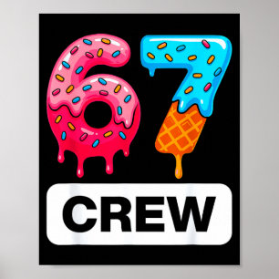 Poster Gâteau de glace d'anniversaire Six Seven 67 Crew G