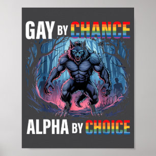 Poster Gay By Chance Alpha Choix Loup Drôle Alpha Lgbtq 