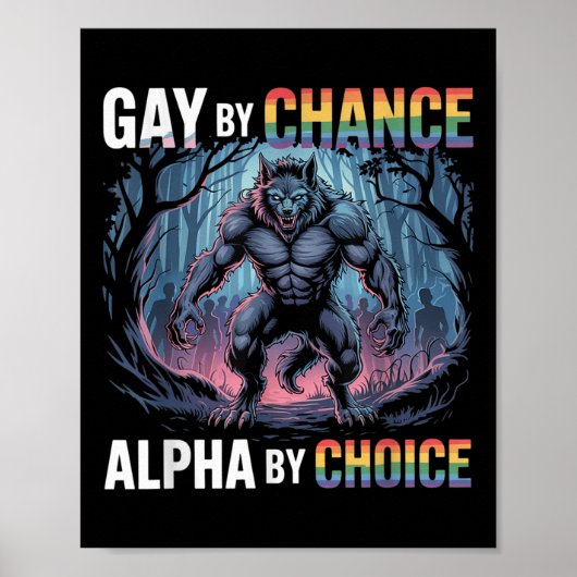 Poster Gay par hasard Alpha par choix Funny Alpha Wolf Me (Devant)