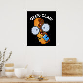 Poster Geek-clair Funny Eclair Pun Dark BG (Cuisine)