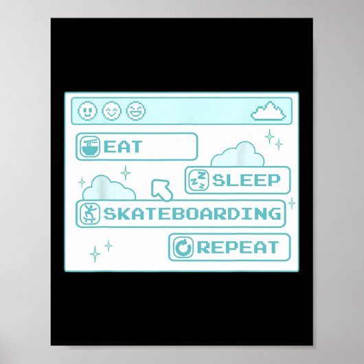 Poster Géek Informatique Manger Dormir Skateboarding Répé (Devant)
