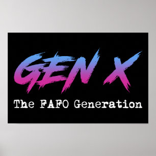Poster Gen X - La génération FAFO