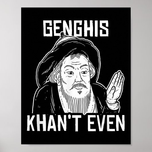 Poster Genghis ne peut même pas - Drôle Genghis Khan (Devant)