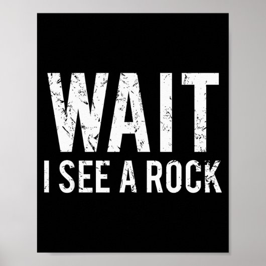 Poster Geology Funny Rock Mineral Collector Humor Gift Te (Devant)