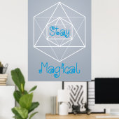 Poster Géométrie sacrée "Restez magique" (Bureau à domicile)