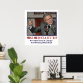 Poster George Bush/Miss Me Just a Little ? (Bureau à domicile)