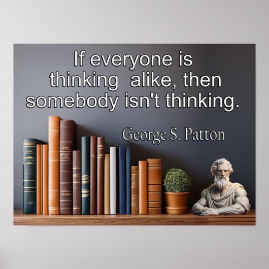Poster George S. Patton cite : certains ne pensent pas (Devant)