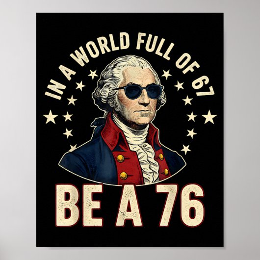 Poster George Washington 67 Meme In The World Full Of 67 (Devant)